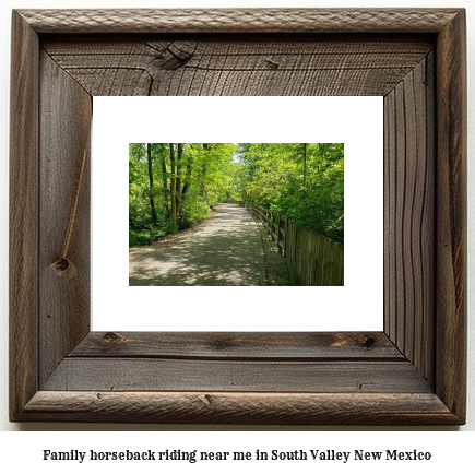 family horseback riding near me in South Valley, New Mexico